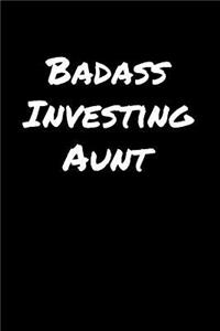 Badass Investing Aunt