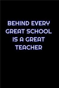 Behind Every Great School Is A Great Teacher