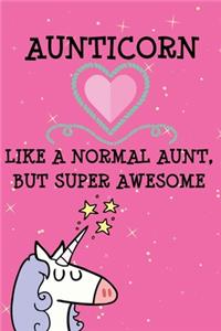 Aunticorn Like Normal Aunts But Super Awesome