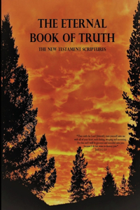 Eternal Book of Truth, The New Testament Scriptures