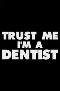 Trust Me I'm a Dentist