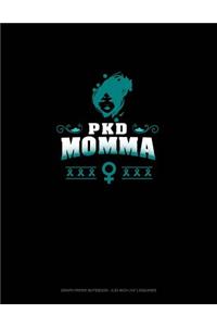 Pkd Momma