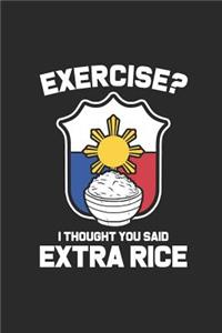 Exercise ? I Thought You Said Extra Rice: Blank Lined Notebook - Journal for Philippines Filipino Pinoy