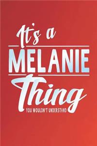 It's a Melanie Thing You Wouldn't Understand