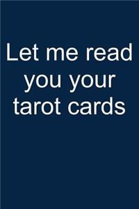 Let Me Read Your Tarot