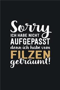 Ich habe vom Filzen geträumt