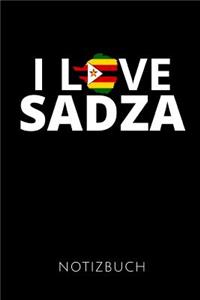 I Love Sadza Notizbuch