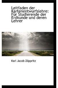 Leitfaden Der Kartenentwurfslehre