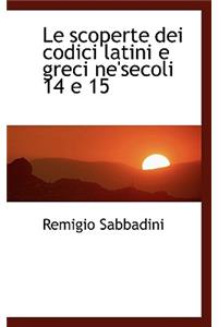 Le Scoperte Dei Codici Latini E Greci Ne'secoli 14 E 15