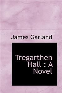 Tregarthen Hall
