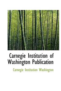 Carnegie Institution of Washington Publication