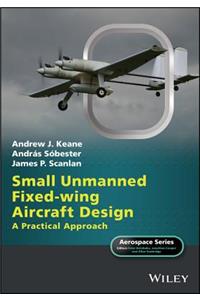 Small Unmanned Fixed-Wing Aircraft Design