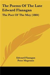 The Poems Of The Late Edward Flanagan