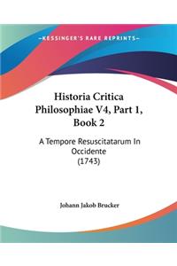 Historia Critica Philosophiae V4, Part 1, Book 2