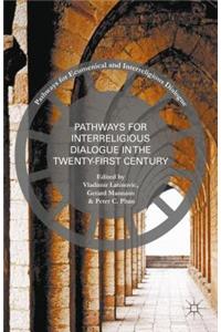 Pathways for Inter-Religious Dialogue in the Twenty-First Century