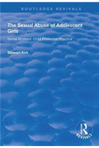 Sexual Abuse of Adolescent Girls