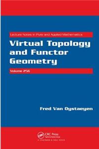 Virtual Topology and Functor Geometry