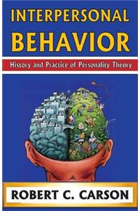 Interpersonal Behavior: History and Practice of Personality Theory
