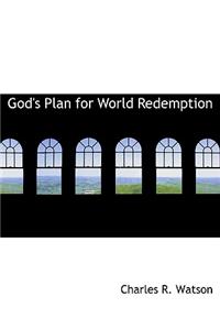 God's Plan for World Redemption