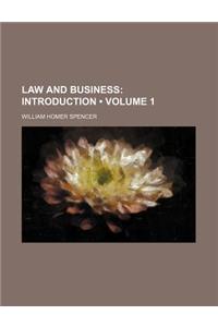 Law and Business (Volume 1); Introduction