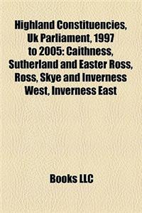 Highland Constituencies, UK Parliament, 1997 to 2005