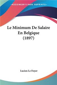 Minimum De Salaire En Belgique (1897)