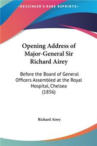 Opening Address of Major-General Sir Richard Airey