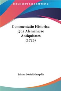Commentatio Historica Qua Alemanicae Antiquitates (1723)