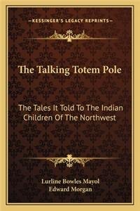 The Talking Totem Pole