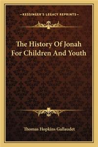 History Of Jonah For Children And Youth