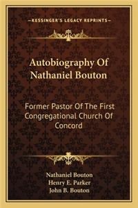Autobiography of Nathaniel Bouton