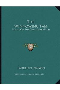 Winnowing Fan: Poems On The Great War (1914)