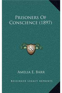 Prisoners of Conscience (1897)