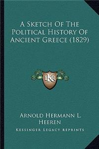 Sketch Of The Political History Of Ancient Greece (1829)