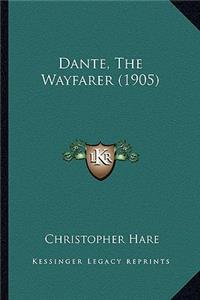 Dante, the Wayfarer (1905)