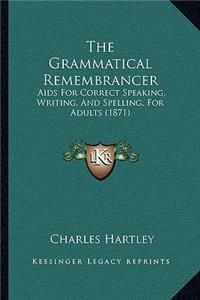 The Grammatical Remembrancer