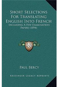 Short Selections for Translating English Into French