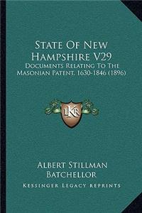 State of New Hampshire V29: Documents Relating to the Masonian Patent, 1630-1846 (1896)