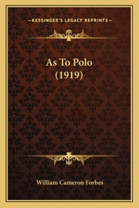 As To Polo (1919)
