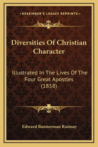 Diversities Of Christian Character