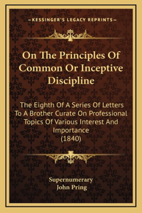 On The Principles Of Common Or Inceptive Discipline