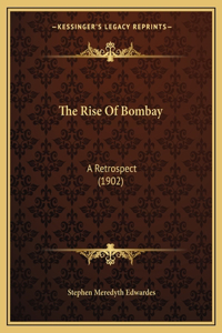 The Rise Of Bombay