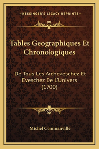 Tables Geographiques Et Chronologiques