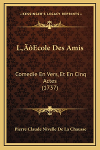 L'Ecole Des Amis