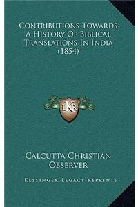 Contributions Towards A History Of Biblical Translations In India (1854)