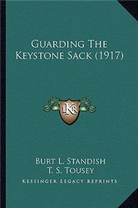 Guarding The Keystone Sack (1917)