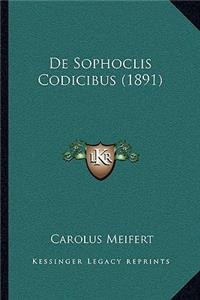 de Sophoclis Codicibus (1891)