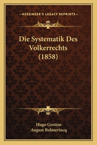 Systematik Des Volkerrechts (1858)