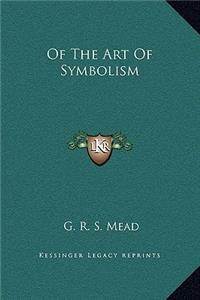 Of The Art Of Symbolism