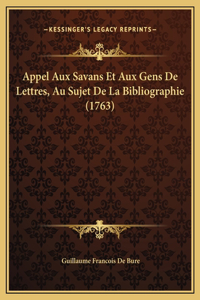 Appel Aux Savans Et Aux Gens De Lettres, Au Sujet De La Bibliographie (1763)